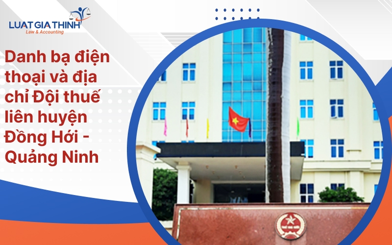 danh bạ số điện thoại địa chỉ liên hệ đội thuế đồng hới quảng ninh